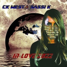 CK WEST & SASSI K - IN LOVE 2022